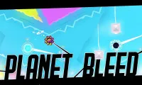 Geometry Dash Planet Bleed